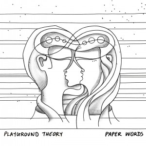 Playground Theory – Paper Words