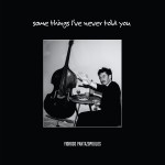 Yiorgos Pantazopoulos - Some Things I've Never Told You