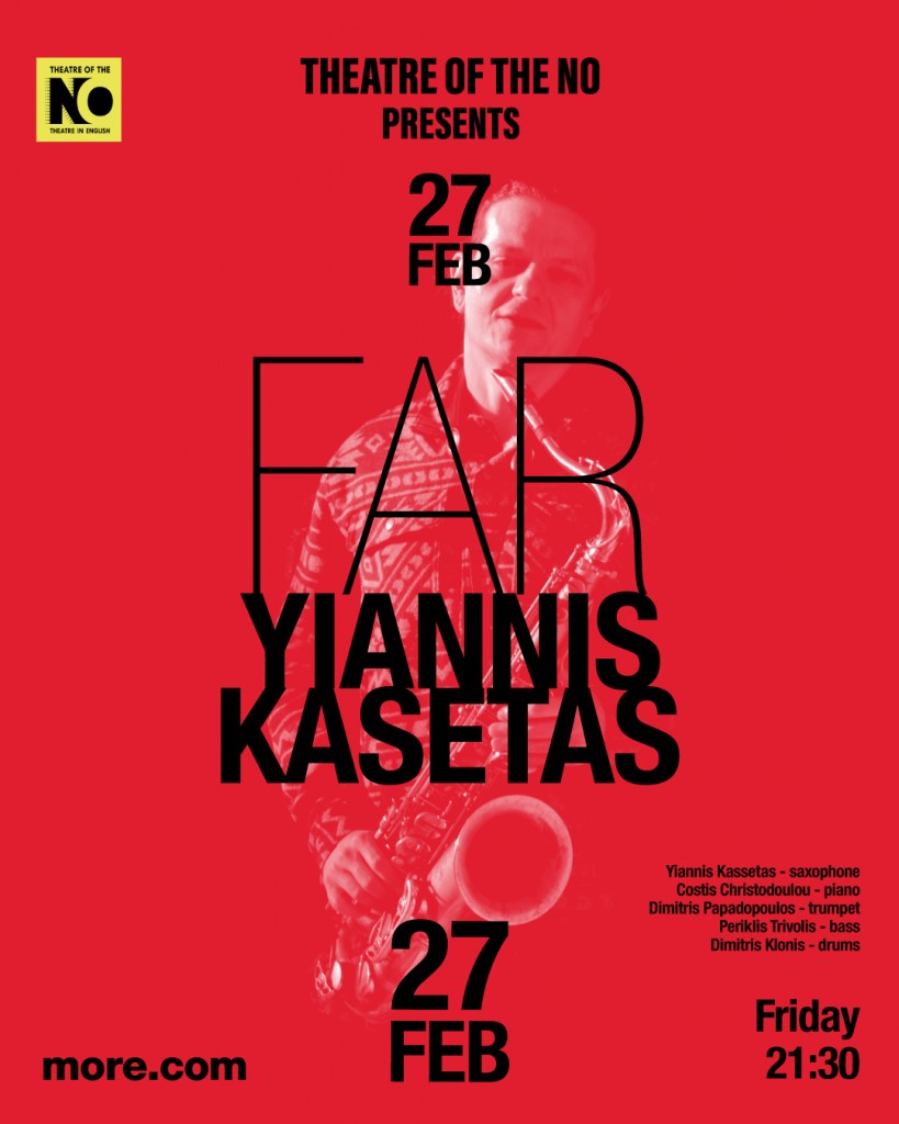 2026.02.27 Yiannis Kassetas presents album “FAR” @Theatre of The No